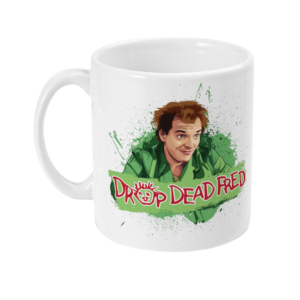 Drop Dead Fred Snot Flicking 11oz Mug